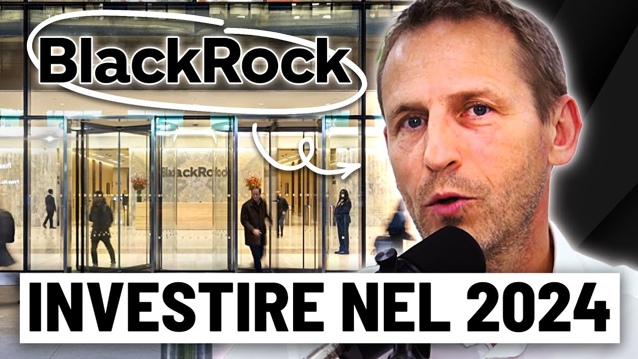 Investire Nel 2024 💶 Bruno Rovelli, Chief Investment Strategist BlackRock Italia