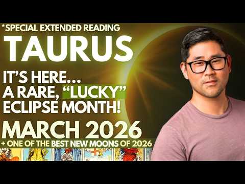Taurus March 2026 - YOU HAVE THE LONGEST READING BECAUSE 😳 Tarot Horoscope