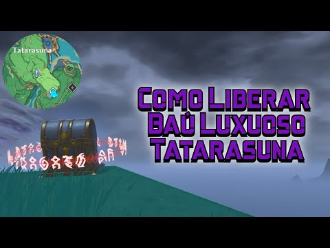 Como Liberar Baú Luxuoso Perto de Tatarasuna - Genshin impact -