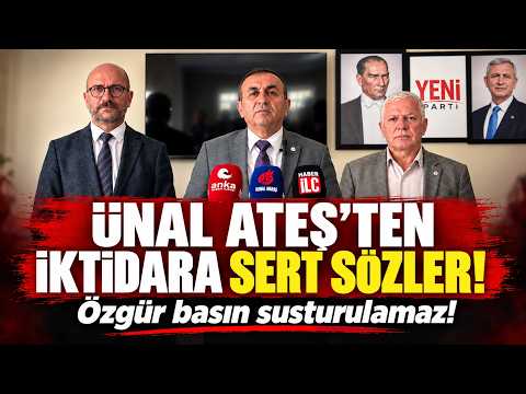Ünal Ateş’ten iktidara sert sözler: Özgür basın susturulamaz!