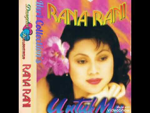 Rana Rani - Bukankah Kau Tahu