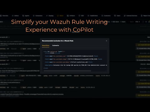 Wazuh Rule Writing With CoPilot AI Module - Handle Your Alert Flooding