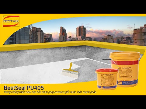 BestSeal PU405 - Thi công chống thấm Polyurethane gốc nước cho sàn mái