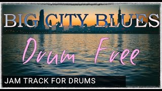 Drumless Backing Track Big City Blues Rock (108 BPM)