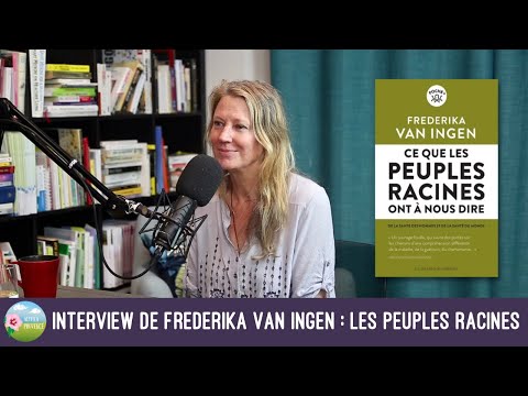 , title : 'interview de Frederika Van Ingen : les peuples racines'
