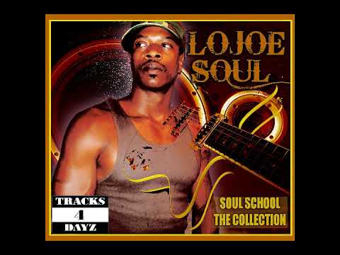 LOJOE SOUL   "CAN'T MAKE LOVE WAIT"