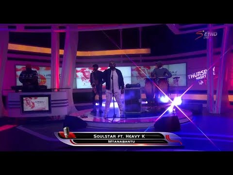 Thursday Night Live - Soulstar ft Heavy K "Mtanabantu"