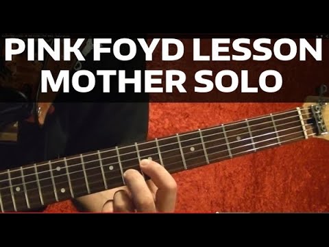 Mother Solo - Pink Floyd - Guitar Lesson