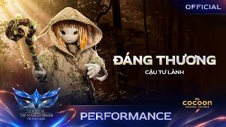 ĐÁNG THƯƠNG - CẬU TƯ LÀNH | Ca Sĩ Mặt Nạ - The Masked Singer Vietnam 2026 [Performance]