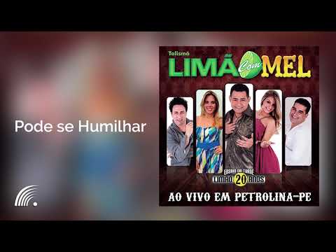 Pode Se Humilhar - Limão Com Mel
