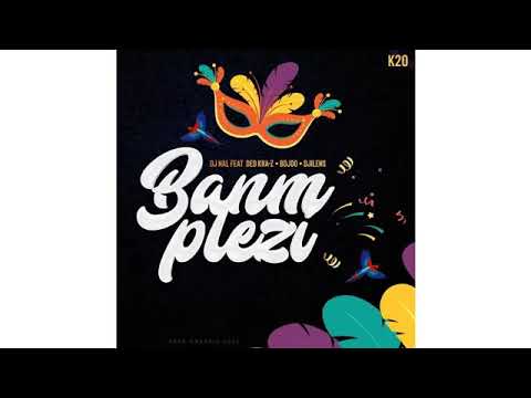 Dj Nal feat Bdjoo Djilens & Ded Krezi - Ban'm Plezi [KNAVAL 2020]