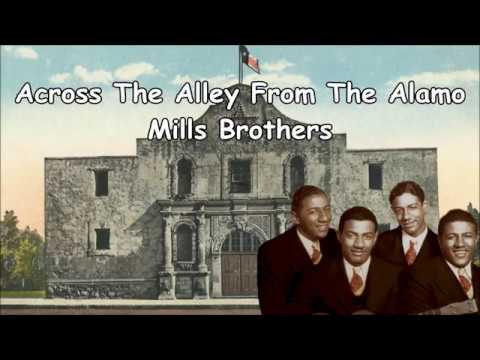 Across The Alley From The Alamo  Mills Brothers with Lyrics