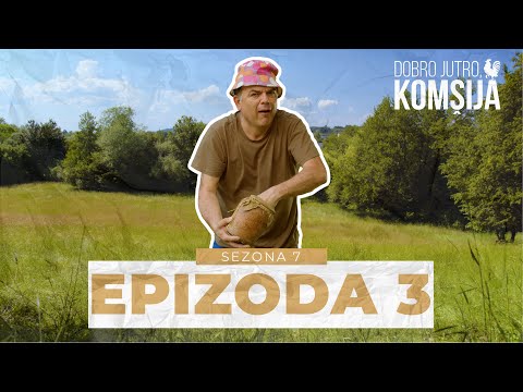 DOBRO JUTRO, KOMŠIJA -  3 EPIZODA (SEZONA 7)