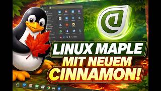 Maple Linux mit neuem Cinnamon