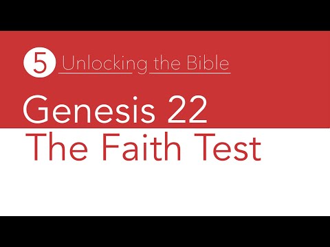 Unlocking The Bible #5 - Genesis 22