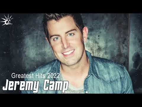 Jeremy Camp Greatest Hits Full Album 2022 || Top 20 Worship Songs & Christian Rock 2022