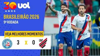 BAHIA 3 x 0 ATHLETICO-PR | MELHORES MOMENTOS | BRASILEIRÃO 2026 | 9ª RODADA