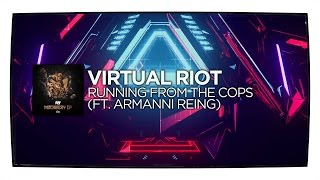 Virtual Riot - Running From The Cops (ft. Armanni Reign)