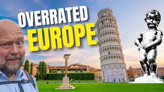 The Most Overrated Sights in Europe in 2026