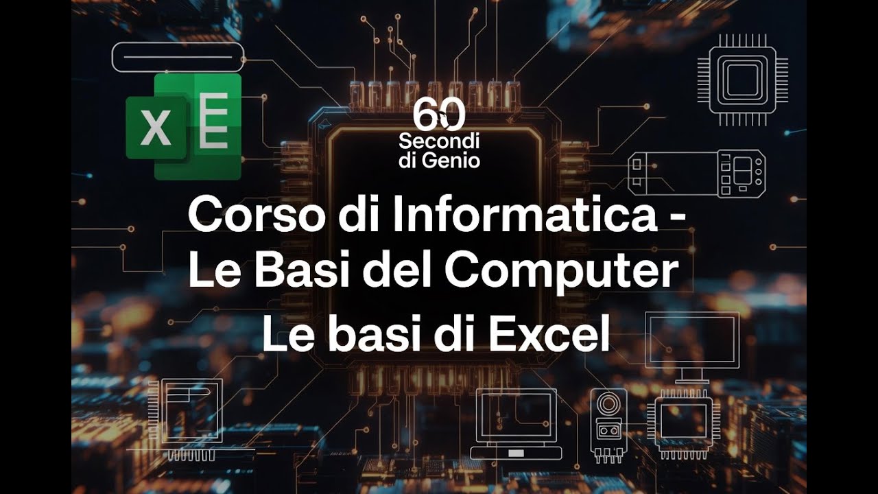 Corso Informatica #7 — Le basi di Excel