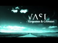 VAST - Turquoise (Lyrics)