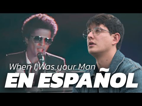When I Was Your Man 🔥EN ESPAÑOL 🔥 (cover) | Nico Becerra