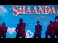 Gulaabo song launch | Shandaar 2015 Movie ...