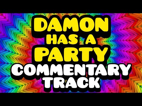 Damon has a Party - Directors Commentary