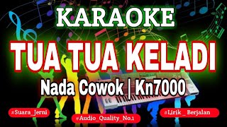 Download lagu KARAOKE TUA TUA KELADI NADA COWOK KN7000 DFC RECORD mp3 Download lagu KARAOKE TUA TUA KELADI NADA COWOK KN7000 DFC RECORD mp3