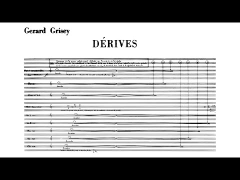 Gérard Grisey – Dérives (Audio + Full Score)