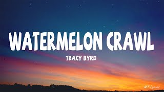 Tracy Byrd - Watermelon Crawl (Lyrics)