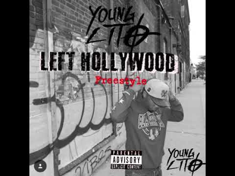 YOUNG LITO - LEFT HOLLYWOOD (Freestyle)