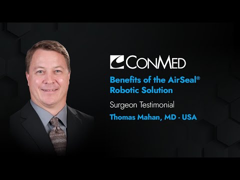 Dr. Thomas Mahan - Benefits of the AirSeal® Robotic Solution - Surgeon Testimonial