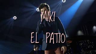 MIKI - EL PATIO (LETRA)