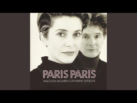 Malcolm McLaren & Catherine Deneuve - Paris Paris