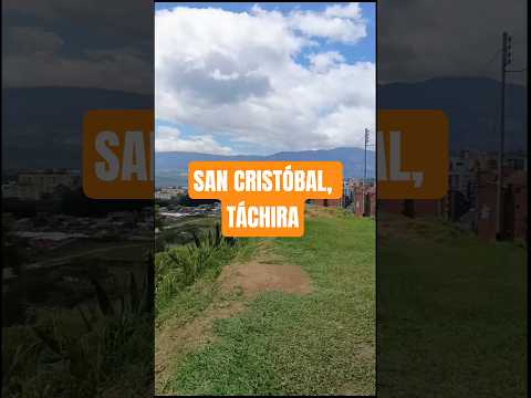 San Cristóbal Táchira Venezuela 🇻🇪🇻🇪🇻🇪🇻🇪