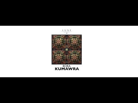 BORA - Kumawra (Original Mix) [LUXE040]