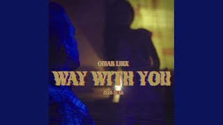 Way with You