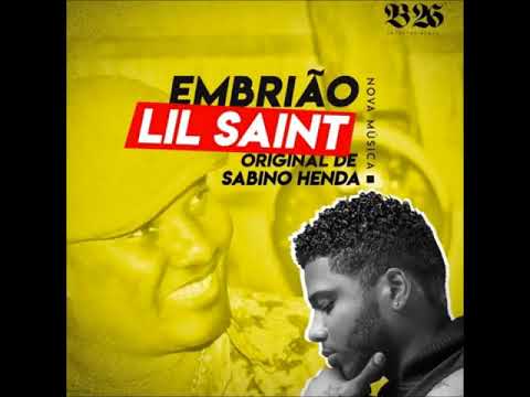 Lil Saint ft  Sabino Henda   Embrião Kizomba 2017