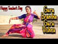 Guru Bramha Guru Vishnu Teacher S Day Special Guruvandana Lata Mangeshkar Dance With Koyel