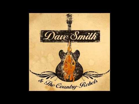 Dave Smith & The Country Rebels: Tear It Down