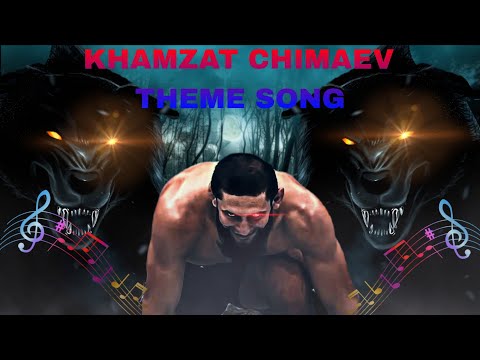 khamzat chimaev theme song