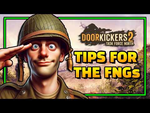 Doorkickers 2: 10 ESSENTIAL Tips For Beginners & FNGs!