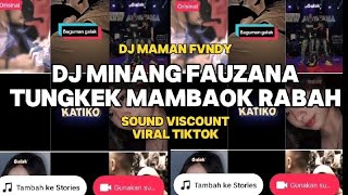 Download lagu DJ MINANG - TUNGKEK MAMBAOK RABAH - FAUZANA (DJ MAMAN FVNDY) VIRAL TIKTOK_sound viscount🎧 mp3 Download lagu DJ MINANG - TUNGKEK MAMBAOK RABAH - FAUZANA (DJ MAMAN FVNDY) VIRAL TIKTOK_sound viscount🎧 mp3