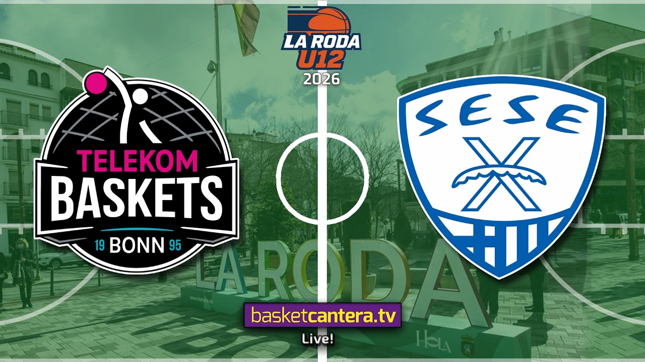 #Directo U12M. TELEKOM BASKETS BONN vs SESE BÀSQUET.- Torneo Alevín Masc. La Roda Future Stars 2026