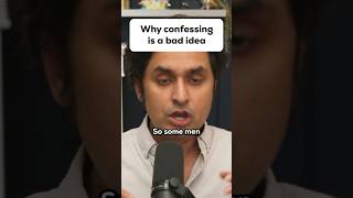 Why confessing is a bad idea