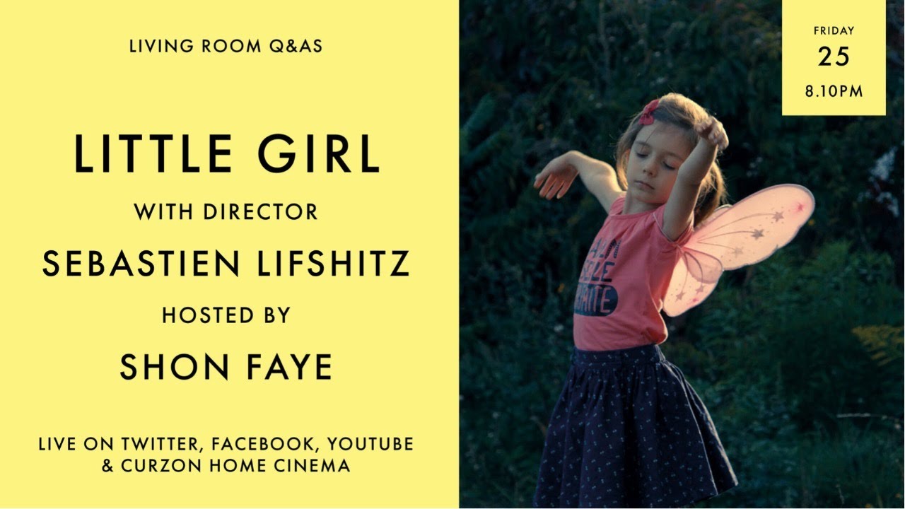 LIVING ROOM Q&As: Little Girl with Shon Faye and Sebastien Lifshitz