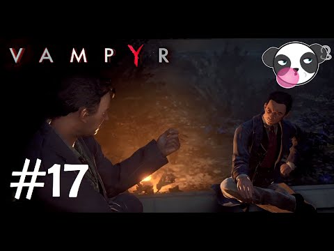 The strange People of the West End | Vampyr | Let's Play - Part 17 Gameplay