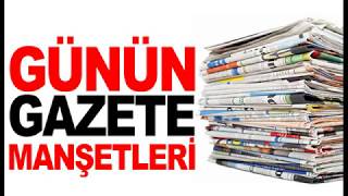 Günün Gazete Manşetleri 13 Aralık 2017 Çarşamba