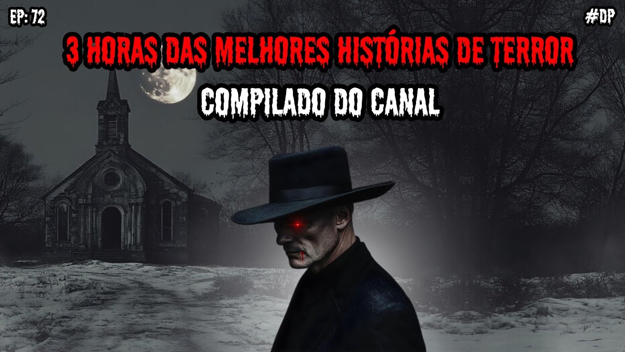 3 HORAS DE TERROR! - COMPILADO DO CANAL | EP.72 #dp